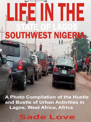 cover image of Life in the State of Lagos, Southwest Nigeria